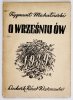 Michałowski Zygmunt - O, wrześniu ów!...  (wrzesień 1939 roku w Warszawie)